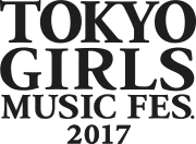 TOKYO GIRLS MUSIC FES.2017