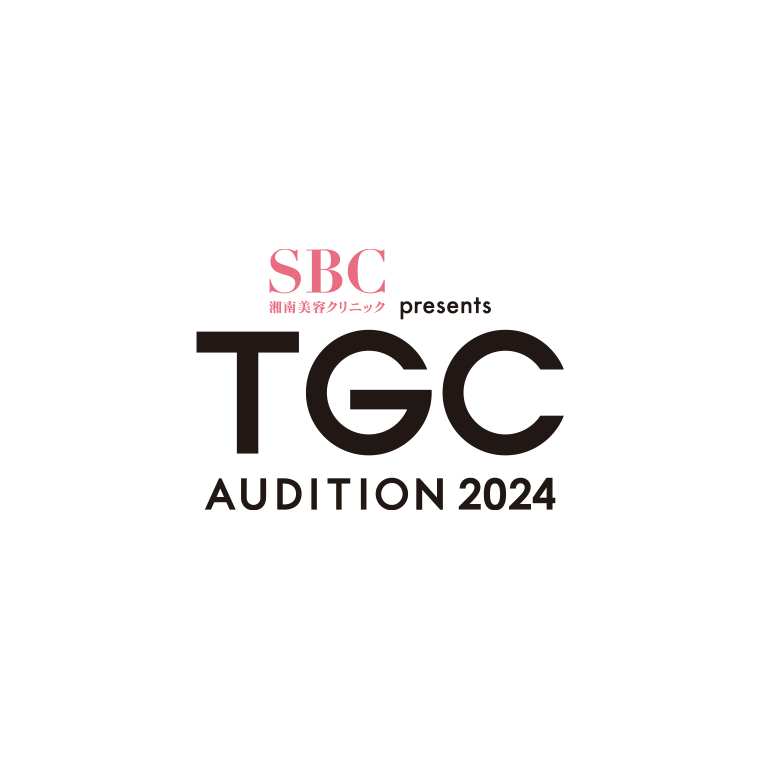 SBC湘南美容クリニック presents TGC AUDITION 2024 STAGE