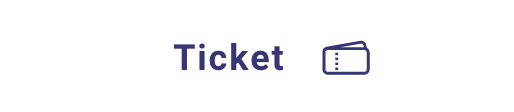 TICKET