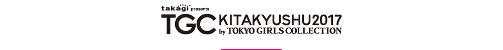 takagi presents TGC KITAKYUSHU Special Collection