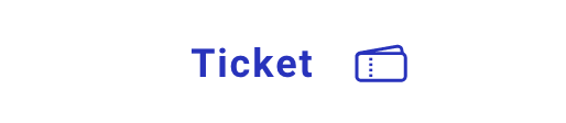 TICKET