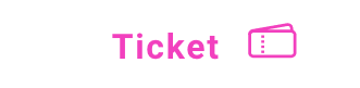 TICKET