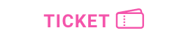 TICKET