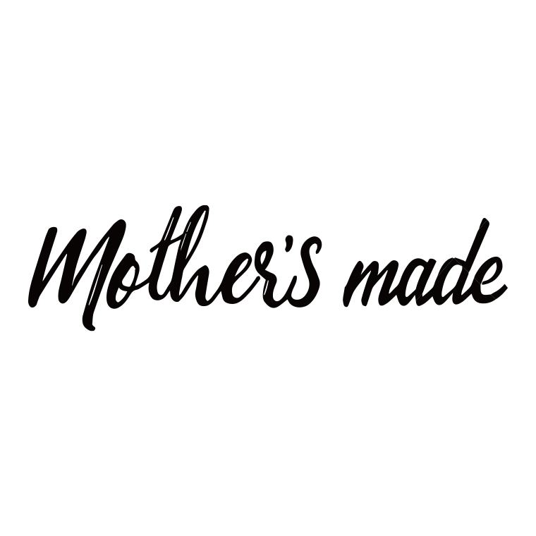Mother’s made