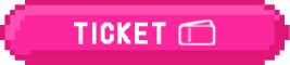 TICKET